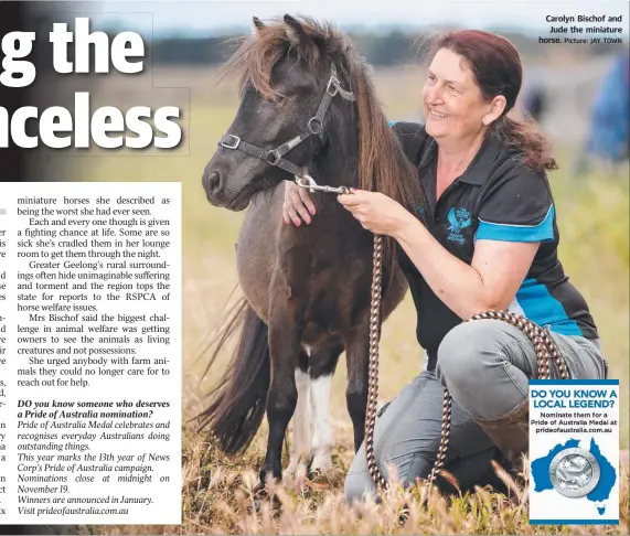  ?? Picture: JAY TOWN ?? Carolyn Bischof and Jude the miniature horse.