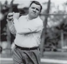  ?? Digby Pines ?? Babe Ruth at Digby Pines in 1936.