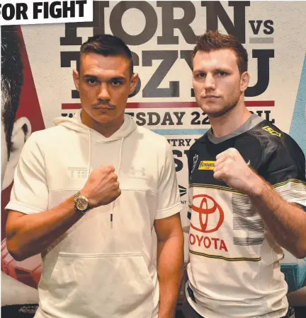  ?? Picture: EVAN MORGAN ?? LOCKED IN: Tim Tszyu and Jeff Horn at Queensland Country Bank Stadium earlier this year.