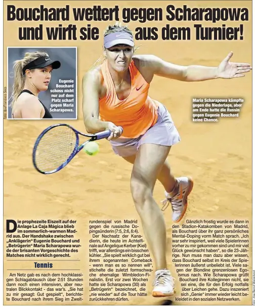  ??  ?? Eugenie Bouchard schoss nicht nur auf dem Platz scharf gegen Maria Scharapowa. Maria Scharapowa kämpfte gegen die Niederlage, aber am Ende hatte die Russin gegen Eugenie Bouchard keine Chance.