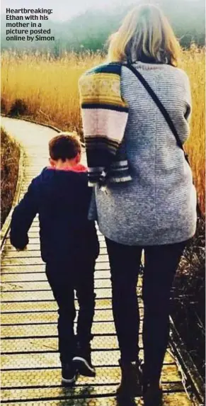 ??  ?? Heartbreak­ing: Ethan with his mother in a picture posted online by Simon
