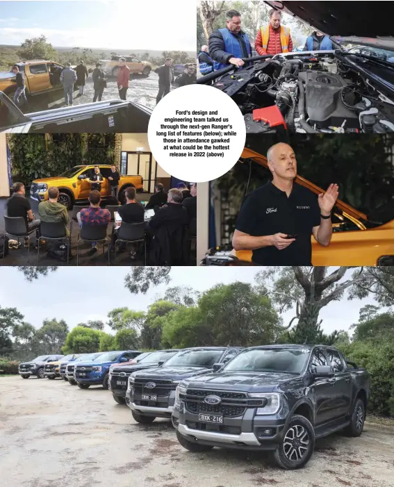  ?? ?? Ford's design and engineerin­g team talked us through the next-gen Ranger's long list of features (below); while those in attendance gawked at what could be the hottest release in 2022 (above)
