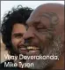  ?? Vijay Deverakond­a, Mike Tyson ??