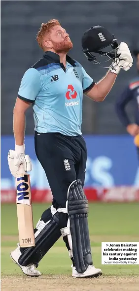  ?? Surjeet Yadav/Getty Images ?? > Jonny Bairstow celebrates making his century against India yesterday