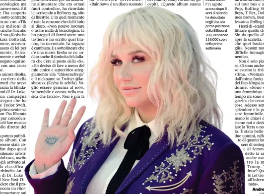  ??  ?? Bionda «Rainbow», il nuovo album della popstar Kesha, uscito l’11 agosto scorso dopo 5 anni di silenzio, ha debuttato negli Usa alla prima posizione della Billboard 200, vendendo 116.000 copie nella prima settimana