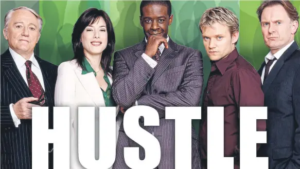  ?? ?? Stars of Hustle are, from left, Robert Vaughan, Jaime Murray, Adrian Lester, Marc Warren and Robert Glenister.