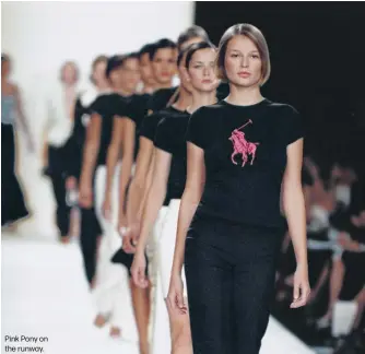  ?? ?? Pink Pony on the runway.