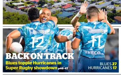  ??  ?? BLUES 27 HURRICANES 17