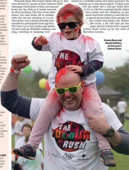  ??  ?? Emma Rose and Daniel Gaffney at last year’s Colour Rush.