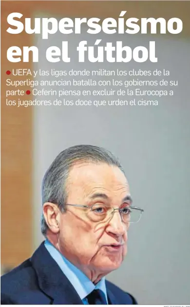  ?? EMILIO NARANJO / EFE ?? El presidente del Real Madrid y de la nueva Superliga, Florentino Pérez, en un acto institucio­nal de su club.