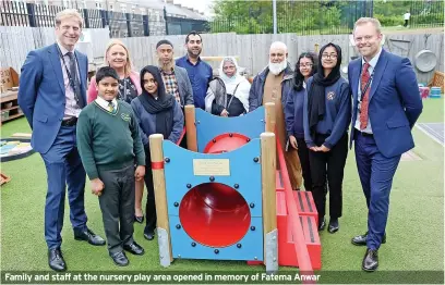  ?? ?? Family and staff at the nursery play area opened in memory of Fatema Anwar