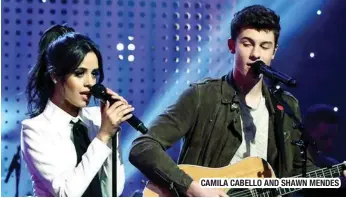  ??  ?? CAMILA CABELLO AND SHAWN MENDES