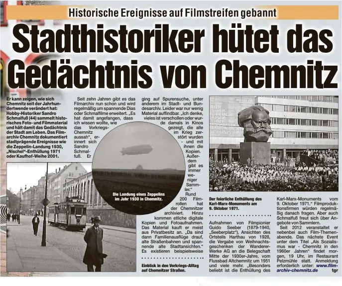 ?? ?? Die Landung eines Zeppelins im Jahr 1930 in Chemnitz.
Einblick in den Vorkriegs-Alltag auf Chemnitzer Straßen.
Der feierliche Enthüllung des Karl-Marx-Monuments am 9. Oktober 1971.