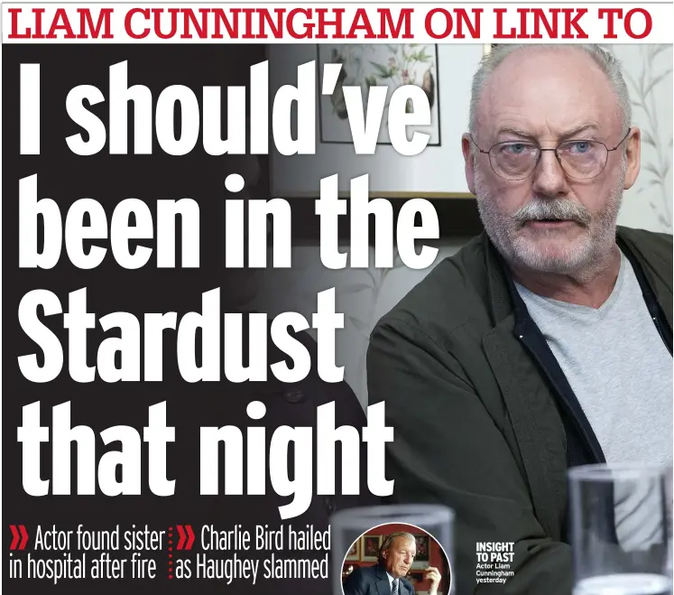  ?? ?? INSIGHT TO PAST Actor Liam Cunningham yesterday