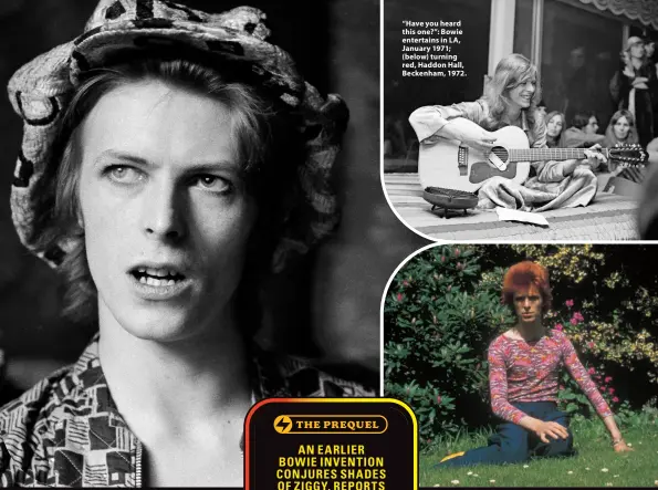  ?? ?? “Have you heard this one?”: Bowie entertains in LA, January 1971; (below) turning red, Haddon Hall, Beckenham, 1972.