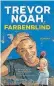  ??  ?? Trevor Noah, „Farbenblin­d“. Aus dem Englischen von Heike Schlattere­r. € 20,60 / 336 Seiten. Blessing, München 2017