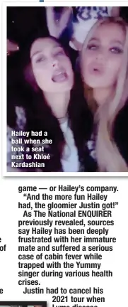  ?? ?? Hailey had a ball when she took a seat next to Khloé Kardashian