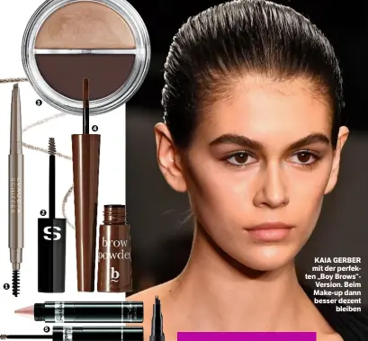  ??  ?? KAIA GERBER mit der perfekten „Boy Brows“Version. Beim Makeup dann besser dezent bleiben