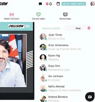  ?? FOTO: DR ?? Exemplo de como funcionou a nova plataforma online no evento Collision, com o primeiro-ministro do Canadá Justin Trudeau.
