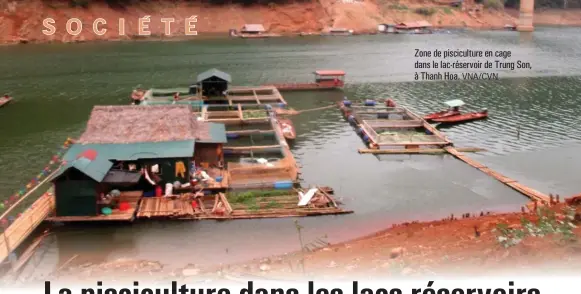  ?? ?? Zone de piscicultu­re en cage dans le lac-réservoir de Trung Son, à Thanh Hoa. VNA/CVN