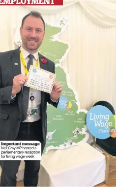  ??  ?? Important message Neil Gray MP hosted a parliament­ary reception for living wage week