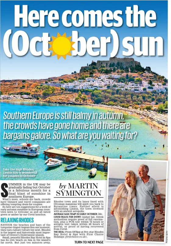  ?? ?? Take the high Rhodes: Lindos Bay is wonderful for couples in October