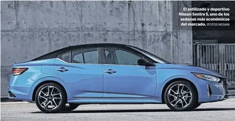  ?? /FOTOS NISSAN ?? El estilizado y deportivo Nissan Sentra S, uno de los sedanes más económicos del mercado.