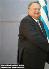  ??  ?? Ministri i jashtëm Ditmir Bushati dhe homologu grek Nikos Kotzias