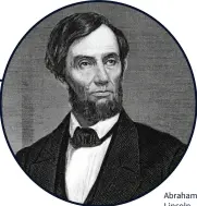 ??  ?? Abraham Lincoln