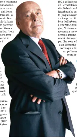  ??  ?? Un’altra avventura A sinistra, il giornalist­a e scrittore Gino Nebiolo, autore
del libro Avete contato bene le dita? Confession­i semiserie di un nonno alle prime armi
(qui a lato la copertina). Il volume è edito da Rizzoli (2015, pp. 288, 17...