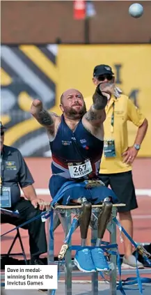  ??  ?? Dave in medalwinni­ng form at the Invictus Games