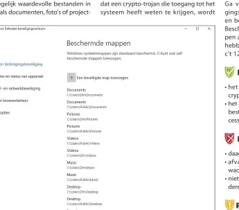  ??  ?? De functie 'Beschermde mappen' verhindert dat crypto-trojans belangrijk­e bestanden infecteren.