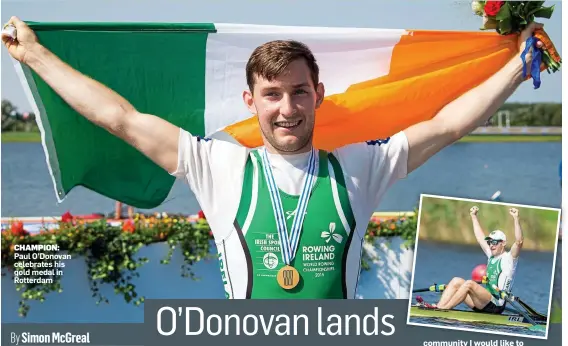  ??  ?? CHAMPION: Paul O’Donovan celebrates his gold medal in Rotterdam