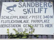  ?? FOTO: BAUCH ?? Nur 14 Tage ist der Sandberg-Skilift im vorletzten Winter in Betrieb gewesen.