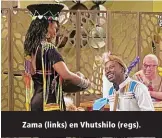  ?? ?? Zama (links) en Vhutshilo (regs).