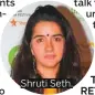  ??  ?? Shruti Seth.