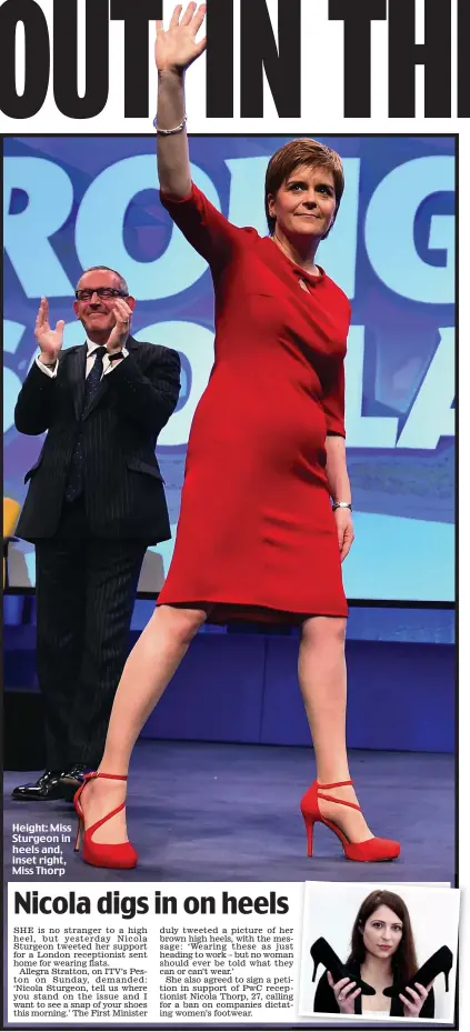  ??  ?? Height: Miss Sturgeon in heels and, inset right, Miss Thorp