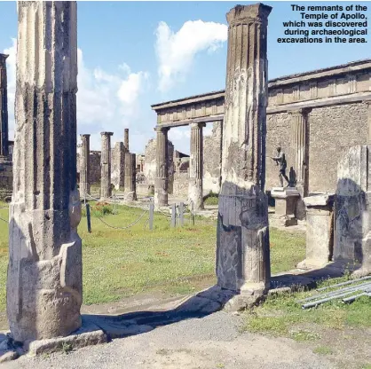  ??  ?? The remnants of the Temple of Apollo, which was discovered during archaeolog­ical excavation­s in the area.