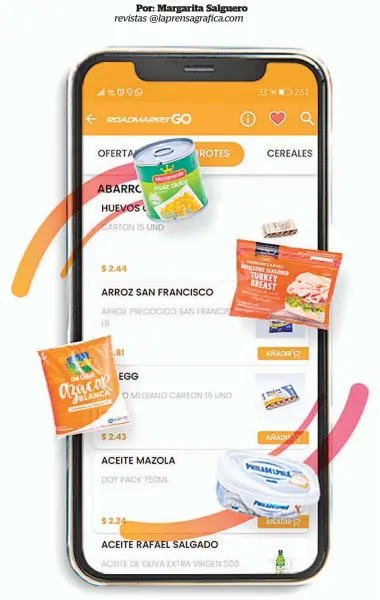  ??  ?? Tecnología. La aplicación Road Market Go cuenta con productos surtidos de supermerca­do, a precios a su alcance.