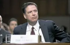  ?? NYT ?? James Comey, the former FBI director, during a hearing on Capitol Hill in June 2017 in Washington.