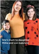  ??  ?? She’s mum to daughter Millie and son Gabriele