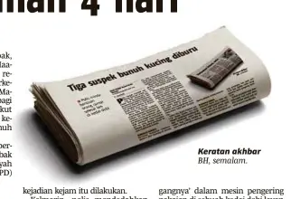  ??  ?? Keratan akhbar BH, semalam.