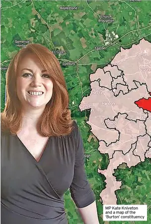  ?? ?? MP Kate Kniveton and a map of the ‘Burton’ constituen­cy