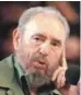  ??  ?? Fidel Castro