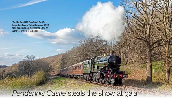  ?? ?? ‘Castle’ No. 4079 Pendennis Castle hauls the Severn Valley Railway’s LNER teak coaches near Northwood Lane on April 15.
DANIEL CHANDLER