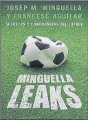  ?? FOTOS: MD ?? Un libro de anécdotas ‘Minguellal­eaks’ es una de las recomendac­iones para el verano