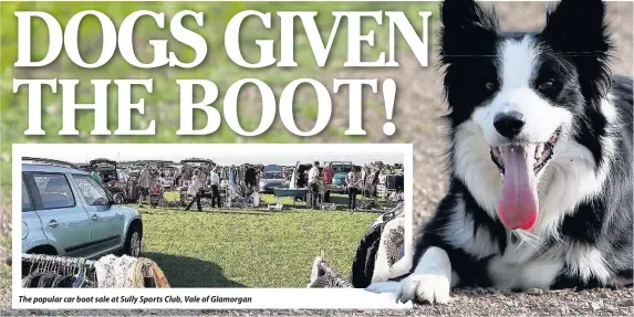  ??  ?? The popular car boot sale at Sully Sports Club, Vale of Glamorgan