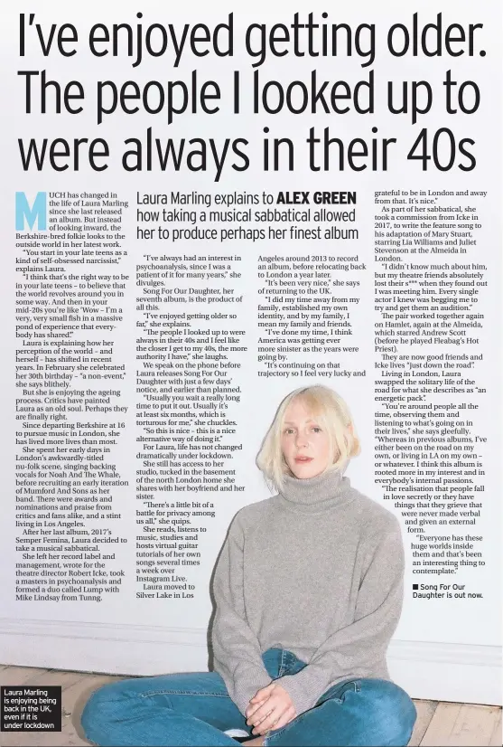  ??  ?? Laura Marling is enjoying being back in the UK, even if it is under lockdown