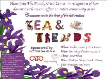  ??  ?? The Family Crisis Center’s annual “Tea & Trends” Fashion Show fundraiser will be held at the Walker County Civic Center at noon on Saturday, Oct. 15. (Catoosa News photo/Adam Cook)