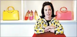  ?? BEBETO MATTHEWS/AP 2004 ?? Kate Spade, founder of Kate Spade New York, was found hanged in her home Tuesday.